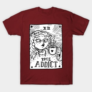 coffee tarot card. the addict. T-Shirt